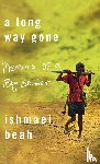Beah, Ishmal - A Long Way Gone