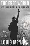 Menand, Louis - The Free World
