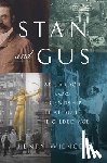 Wiencek, Henry - Stan and Gus