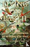 Godfrey-Smith, Peter - Living on Earth