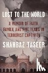 Taseer, Shahbaz - Lost to the World