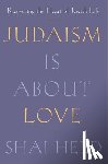 Held, Shai - Judaism Is About Love