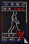 Scapellato, Joseph - The Made-Up Man