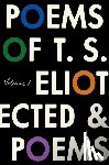 Eliot, T. S. - The Poems of T. S. Eliot: Volume I