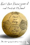 Knausgaard, Karl Ove, Ekelund, Fredrik - Home and Away