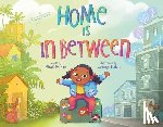 Perkins, Mitali - Home Is in Between
