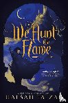 Faizal, Hafsah - We Hunt the Flame
