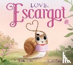 Slater, Dashka - Love, Escargot