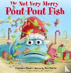 Diesen, Deborah - The Not Very Merry Pout-Pout Fish