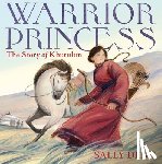Deng, Sally - Warrior Princess: The Story of Khutulun