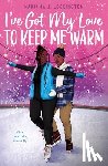 Lockington, Mariama J. - I've Got My Love to Keep Me Warm