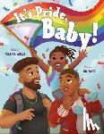 Wells, Allen R. - It's Pride, Baby!