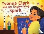 Wells, Allen R. - Yvonne Clark and Her Engineering Spark