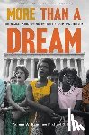 Williams, Yohuru, Long, Michael G. - More Than a Dream