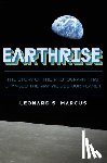 Marcus, Leonard S. - Earthrise: The Story of the Photograph That Changed the Way We See Our Planet