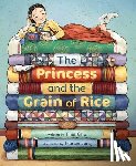 Cho, Tina - The Princess and the Grain of Rice
