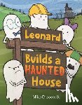 Ciccotello, Mike - Leonard Builds a Haunted House