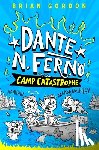Gordon, Brian - Dante N. Ferno: Camp Catastrophe