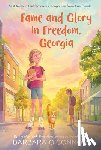 O'Connor, Barbara - Fame and Glory in Freedom, Georgia