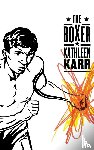 Karr, Kathleen - The Boxer