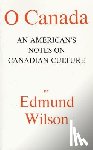 Wilson, Edmund - O Canada
