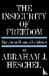 Heschel, Abraham Joshua - Insecurity of Freedom