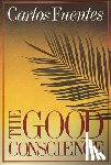 Fuentes, Carlos - The Good Conscience