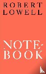 Lowell, Robert - Notebook 1967-68