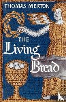 Merton, Thomas - The Living Bread