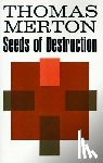 Merton, Thomas - Seeds of Destruction
