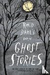 Dahl, Roald - Roald Dahl's Book of Ghost Stories