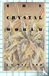 Ballard, J. G. - The Crystal World