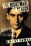 Pawel, Ernst - The Nightmare of Reason
