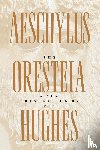 Hughes, Ted - The Oresteia of Aeschylus