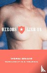 Brussig, Thomas - Heroes Like Us