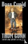 Gunn, Thom - Boss Cupid