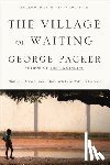Packer, George - The Village of Waiting
