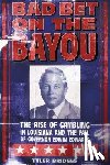 Bridges, Tyler - Bad Bet on the Bayou