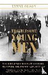 Olson, Lynne - Troublesome Young Men