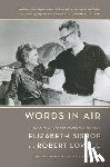 Bishop, Elizabeth, Lowell, Robert - Words in Air
