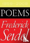 Seidel, Frederick - Poems 1959-2009