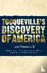 Damrosch, Leo - Tocqueville's Discovery of America