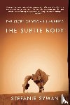 Syman, Stefanie - The Subtle Body