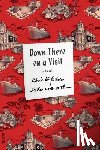 Isherwood, Christopher - Down There on a Visit