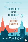 Neuman, Andrés - Traveler of the Century
