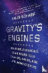 Scharf, Caleb - Gravity's Engines