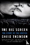 Thomson, David - The Big Screen