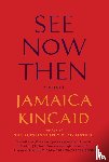 Kincaid, Jamaica - See Now Then