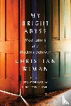 Wiman, Christian - My Bright Abyss