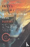 Bidart, Frank - Metaphysical Dog